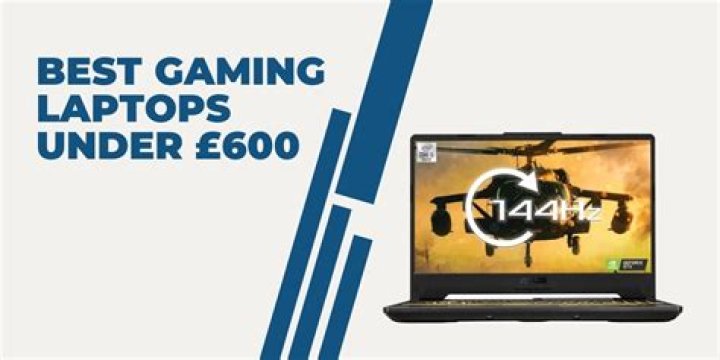 Best Gaming Laptops under $600