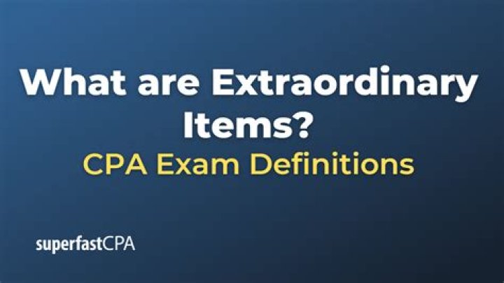 How are extraordinary items reported