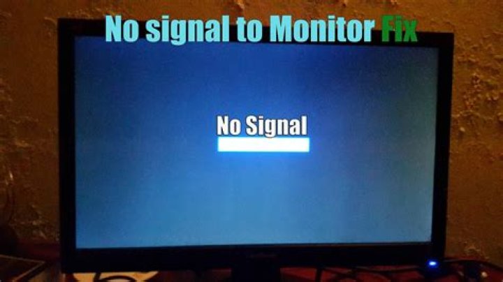 How do I fix no signal message?