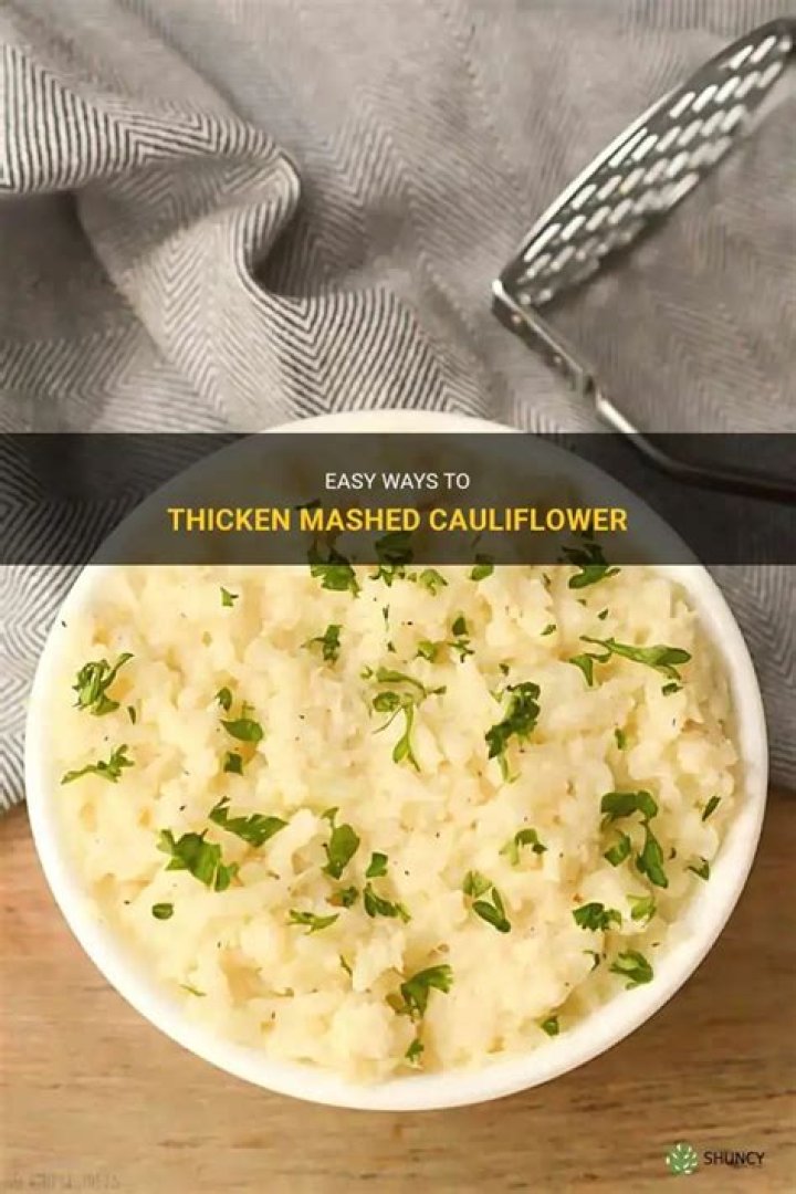 How do you thicken mashed cauliflower?