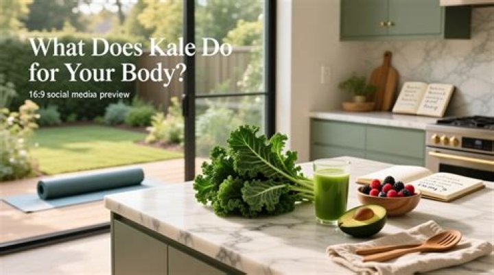 How does Kale help your body