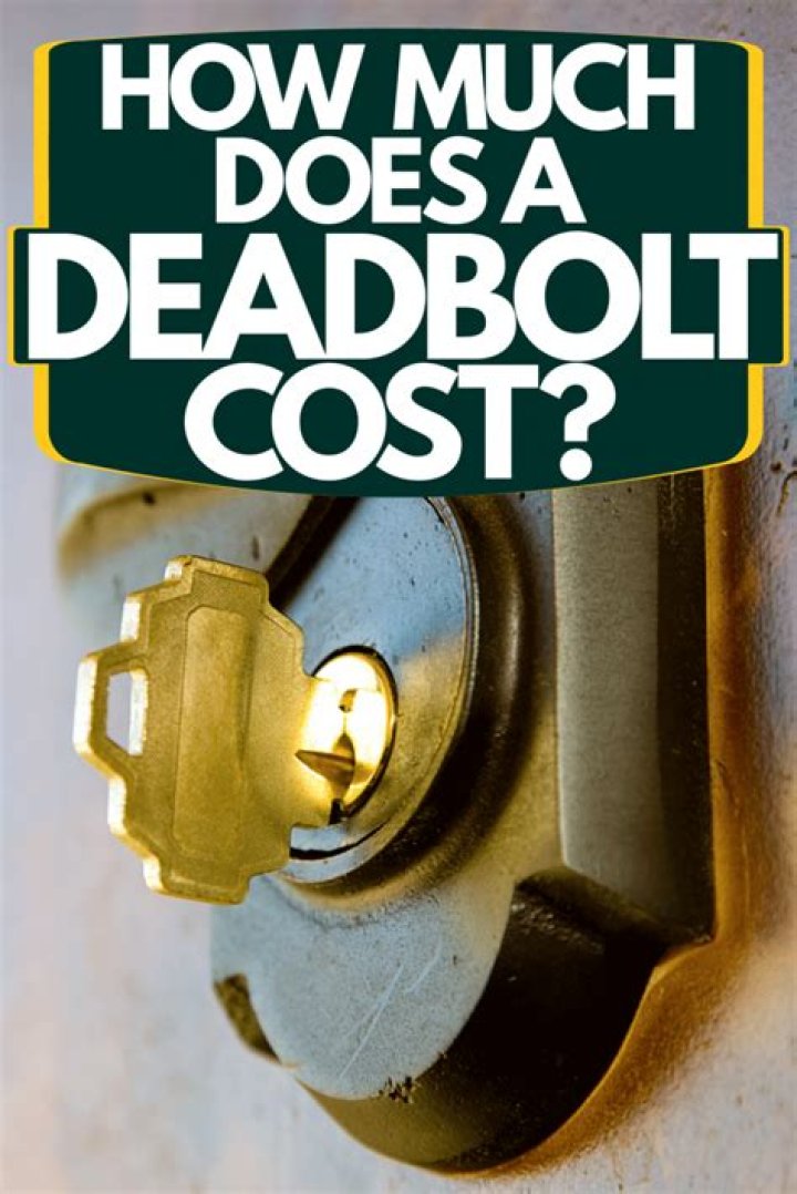 How much does a deadbolt lock cost