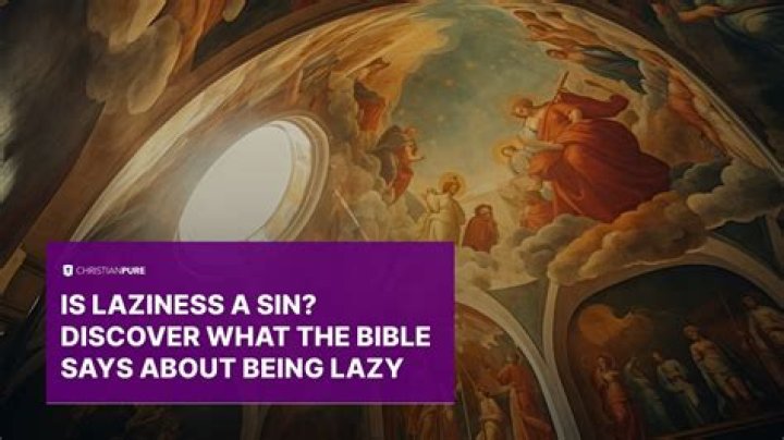 Is laziness a sin?