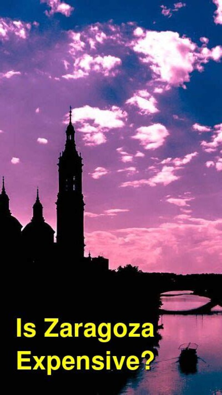 Is Zaragoza expensive?