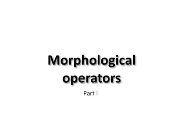 What are morphological operators