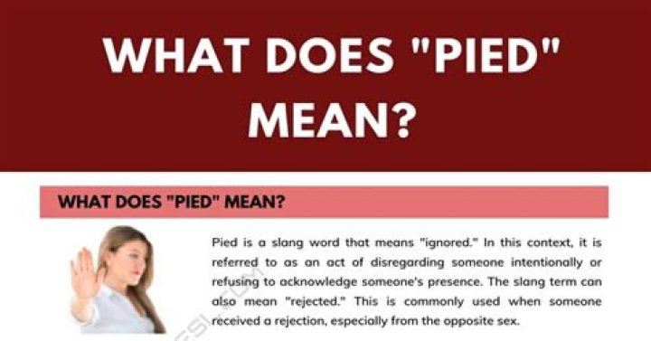 What does getting pied mean?