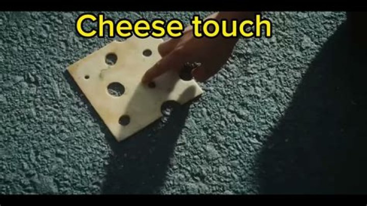 What does the Cheese Touch mean?
