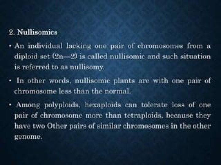 What is the Nullisomic?