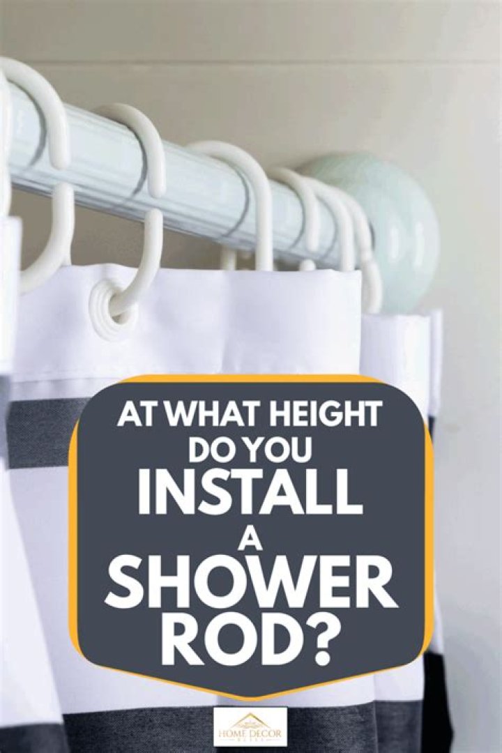 Where should shower rod be placed?