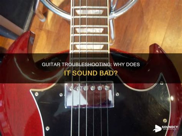 Why does my classical guitar sound bad?