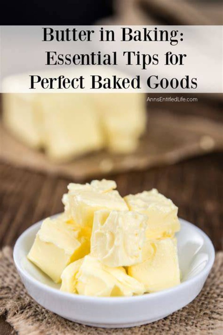 Why is butter important in baking?