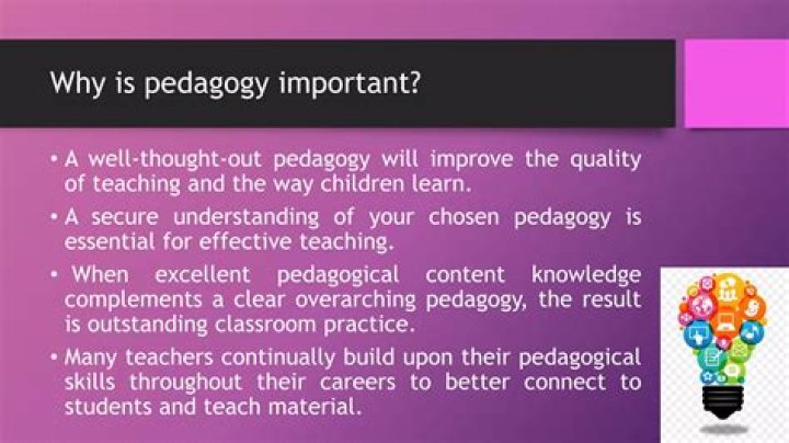 Why is pedagogical knowledge important